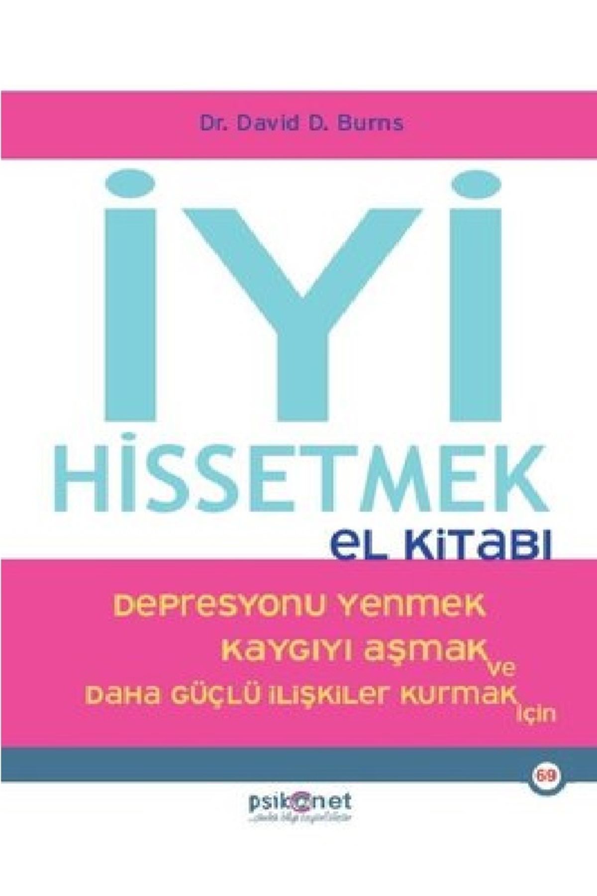 Destek Yayınları İyi Hissetmek El Kitabı - David Burns ( ÜCRETSİZ KARGO )