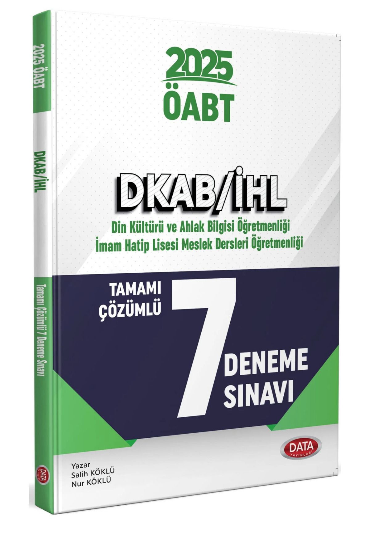 Data Yayınları 2025 ÖABT AGS DKAB/İHL Çözümlü 7 Deneme Sınavı - Salih Köklü - Nur Köklü