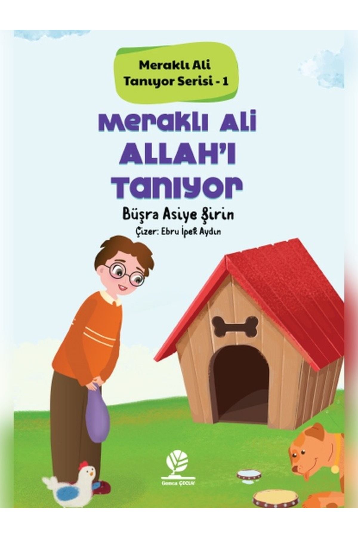 Çağdaş Kitap Meraklı Ali Allah'ı Tanıyor;Meraklı Ali Tanıyor Serisi - 1 / Büşra Asiye Şirin