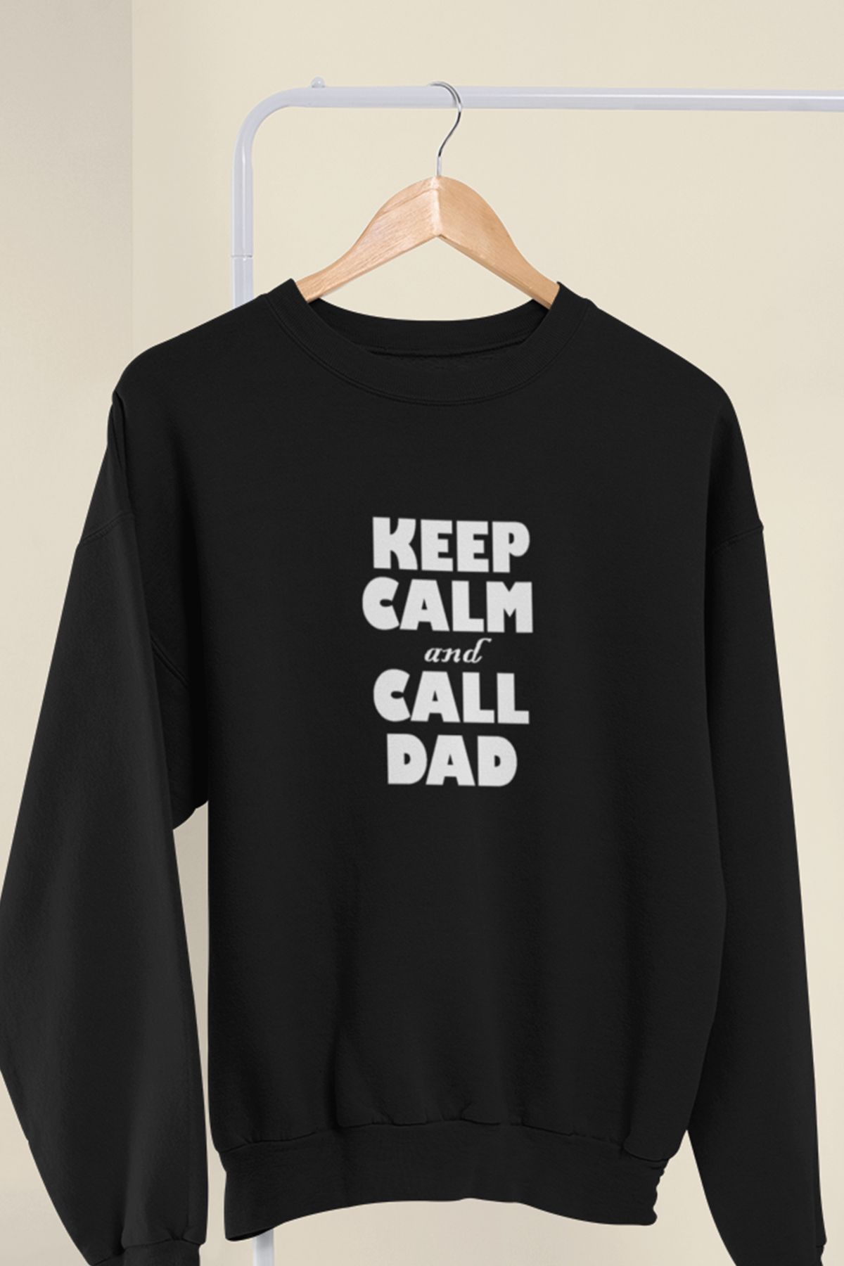 qoeuyl boutique Keep Calm And Call Dad Baba Baskılı Eğlenceli Unisex Bisiklet Yaka Sweatshirt