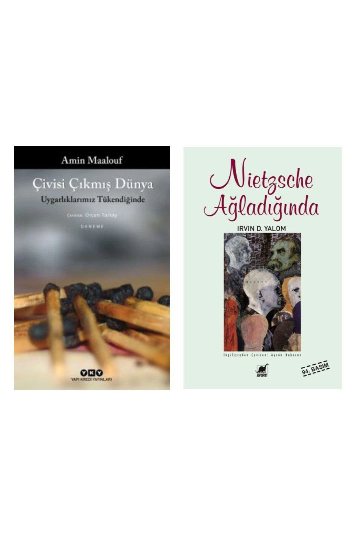 Yapı Kredi Yayınları Çivisi Çıkmış Dünya - Amin Maalouf - Nietzsche Ağladığında - Irvin D. Yalom