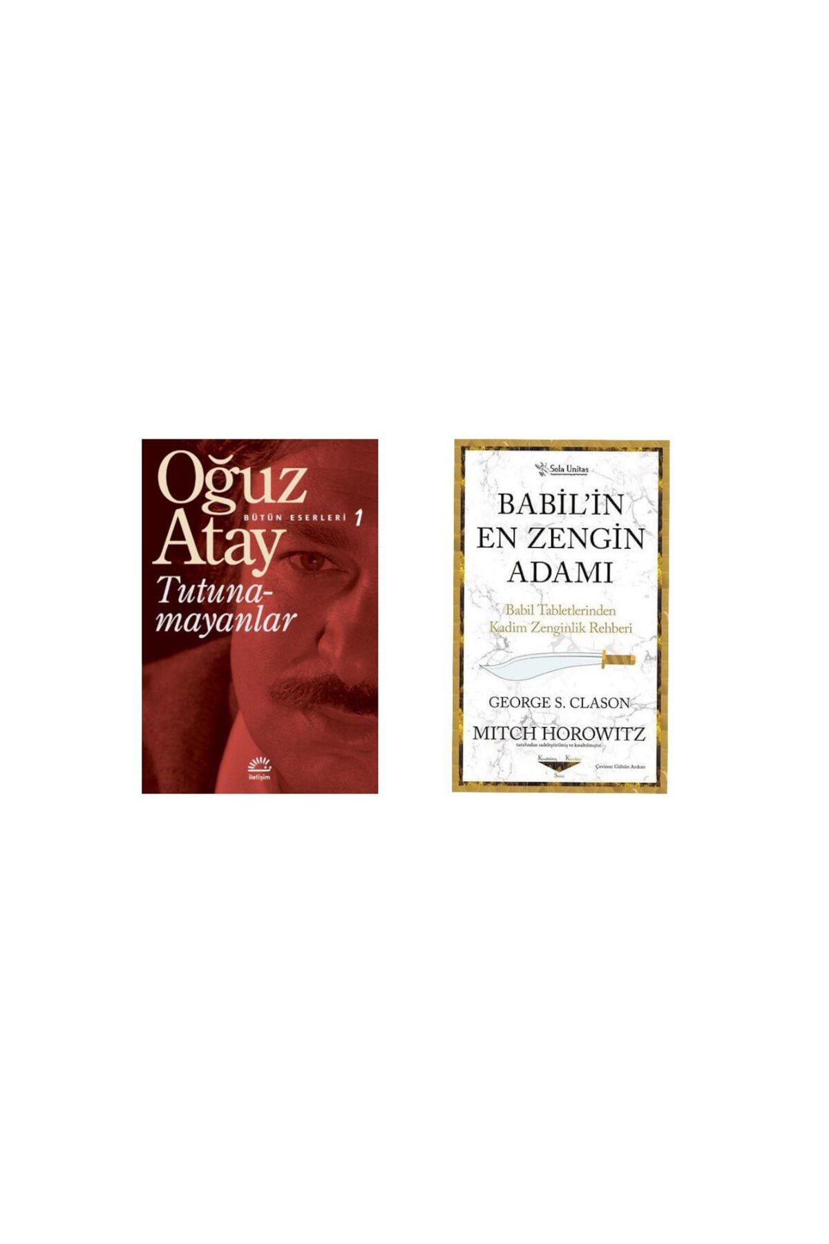 İletişim Yayınları Tutunamayanlar - Bütün Eserleri 1  Oğuz Atay Babilin En Zengin Adamı - George S. Clason