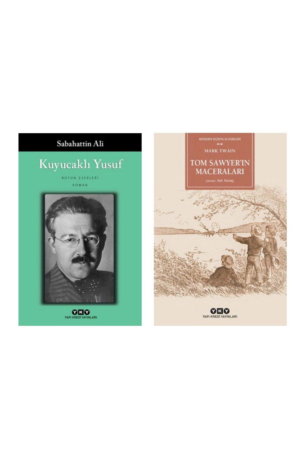 Yapı Kredi Yayınları Kuyucaklı Yusuf - Sabahattin Ali - Tom Sawyerin Maceraları - Mark Twain