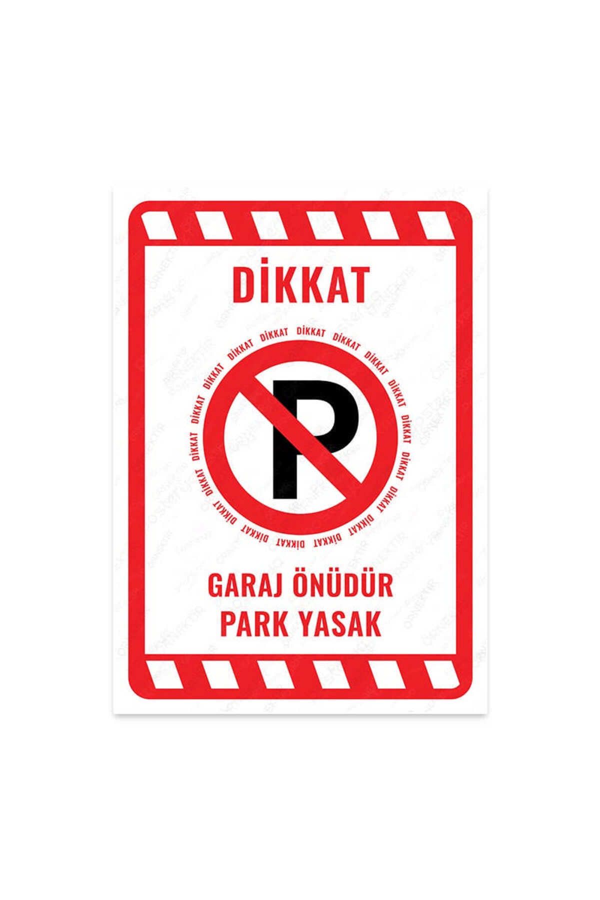 izmirdenet Ul2688-a4 - Garaj Önüdür Park Yasak Uyarı Levhası (21,6×30,3cm)