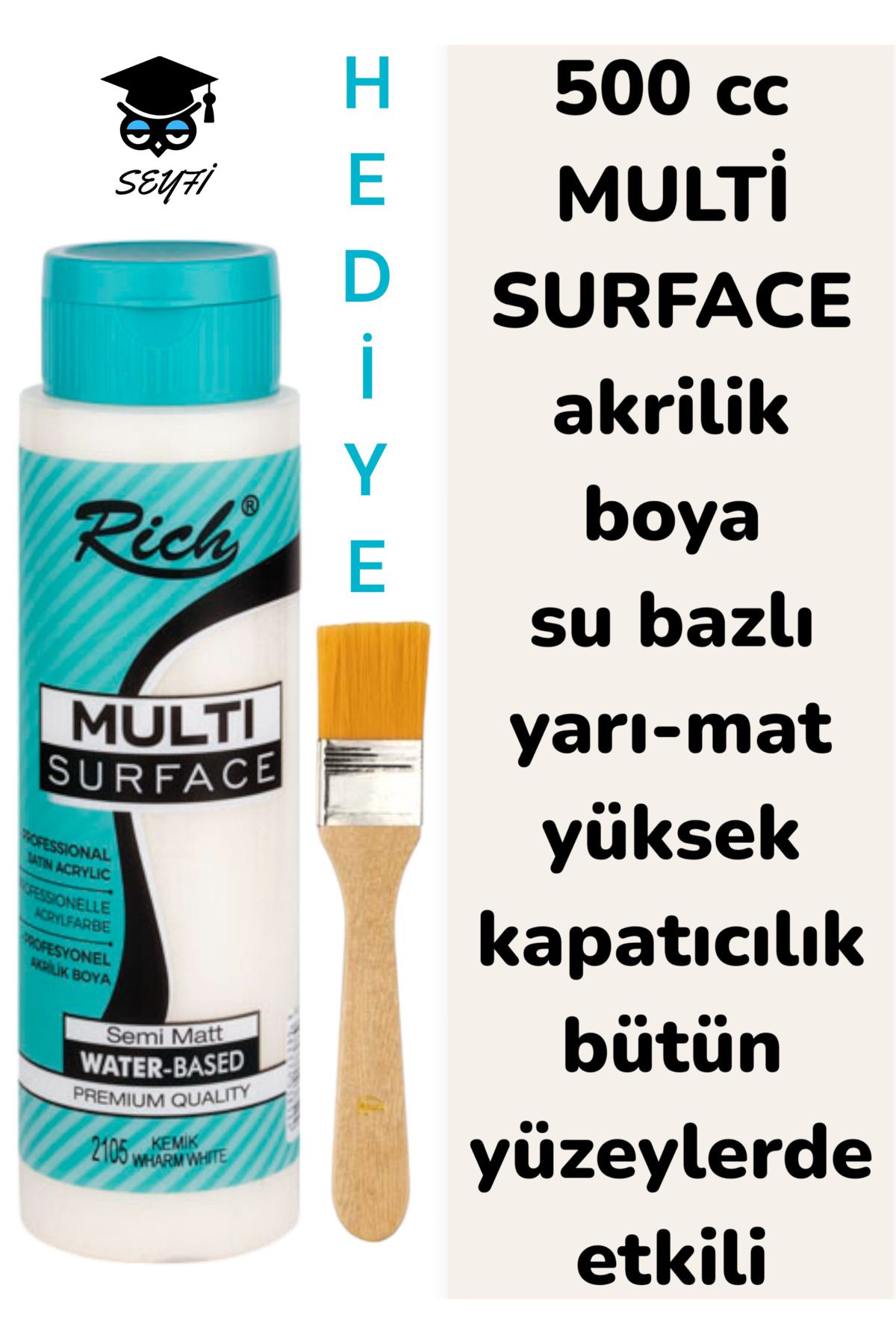 SEYFİKİRTASİYE MULTİ SURFACE AKRİLİK BOYA 500 CC-TÜM YÜZEYLERDE İDEAL-SU BAZLI-YÜKSEK KAPATICI PİGMENT-YARI MAT