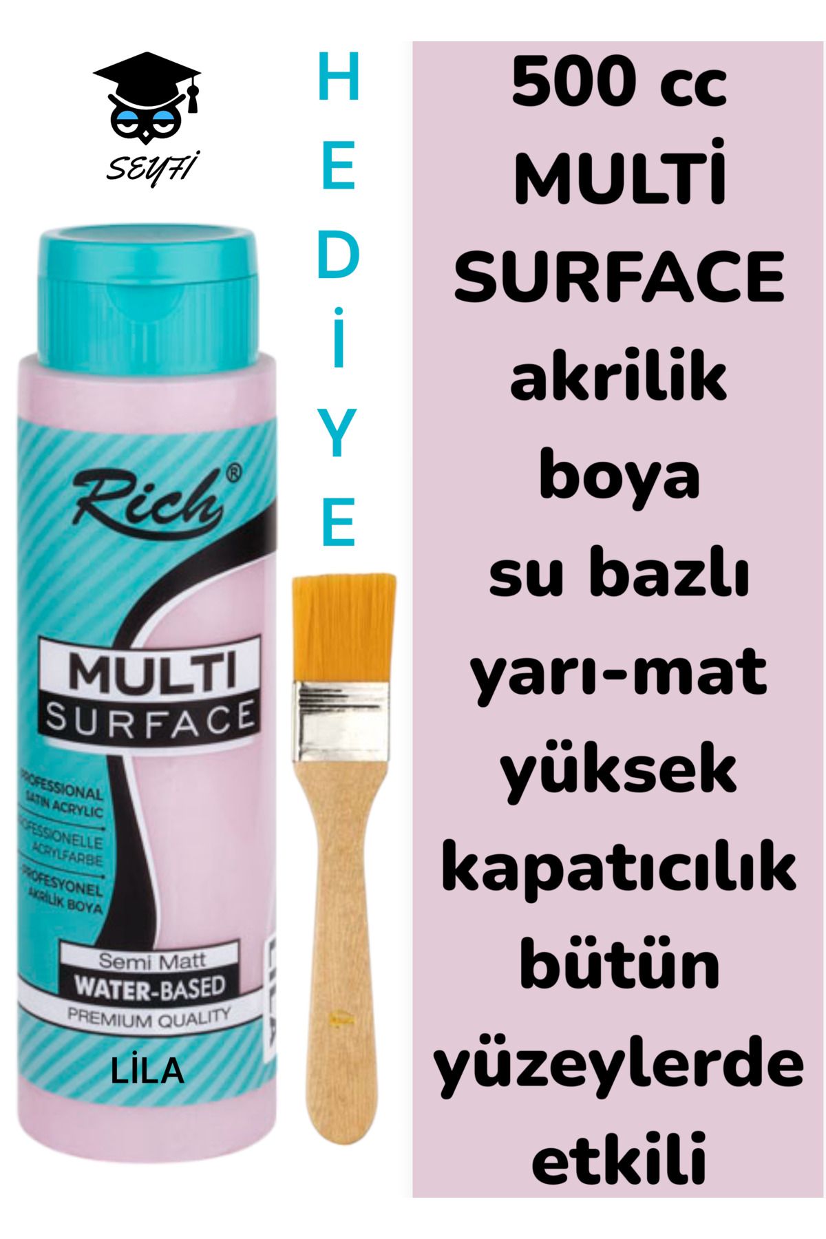 SEYFİKİRTASİYE MULTİ SURFACE AKRİLİK BOYA 500 CC-TÜM YÜZEYLERDE İDEAL-SU BAZLI-YÜKSEK KAPATICI PİGMENT-YARI MAT