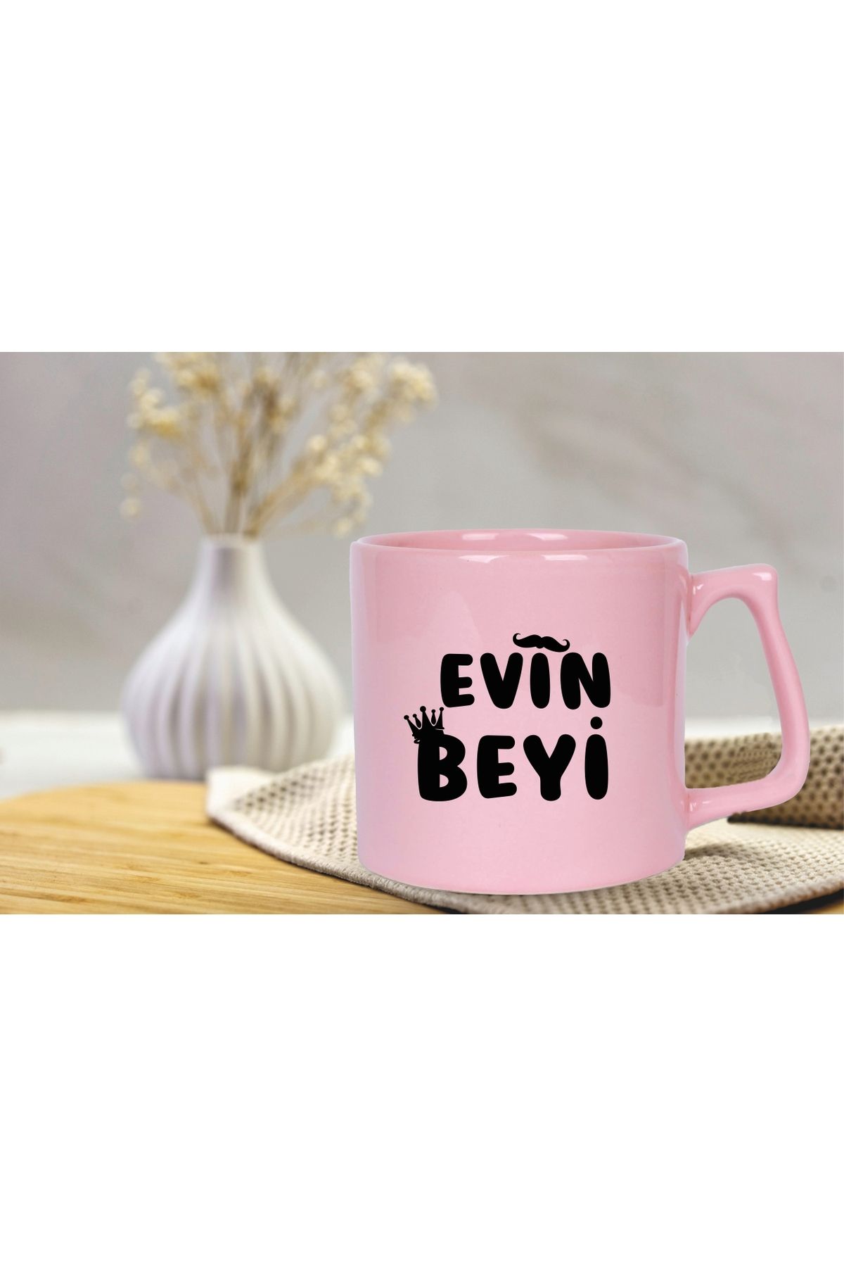 büma reklam EVİN BEYİ YAZILI KUPA