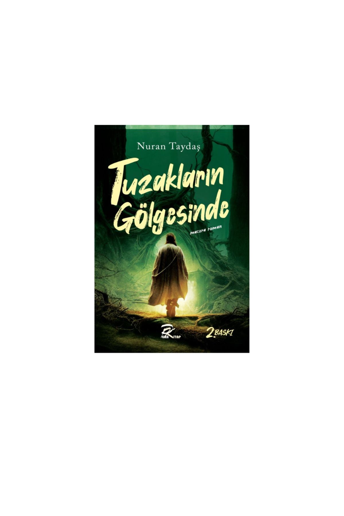 Pera Kitap Tuzakların Gölgesinde - NURAN TAYDAŞ