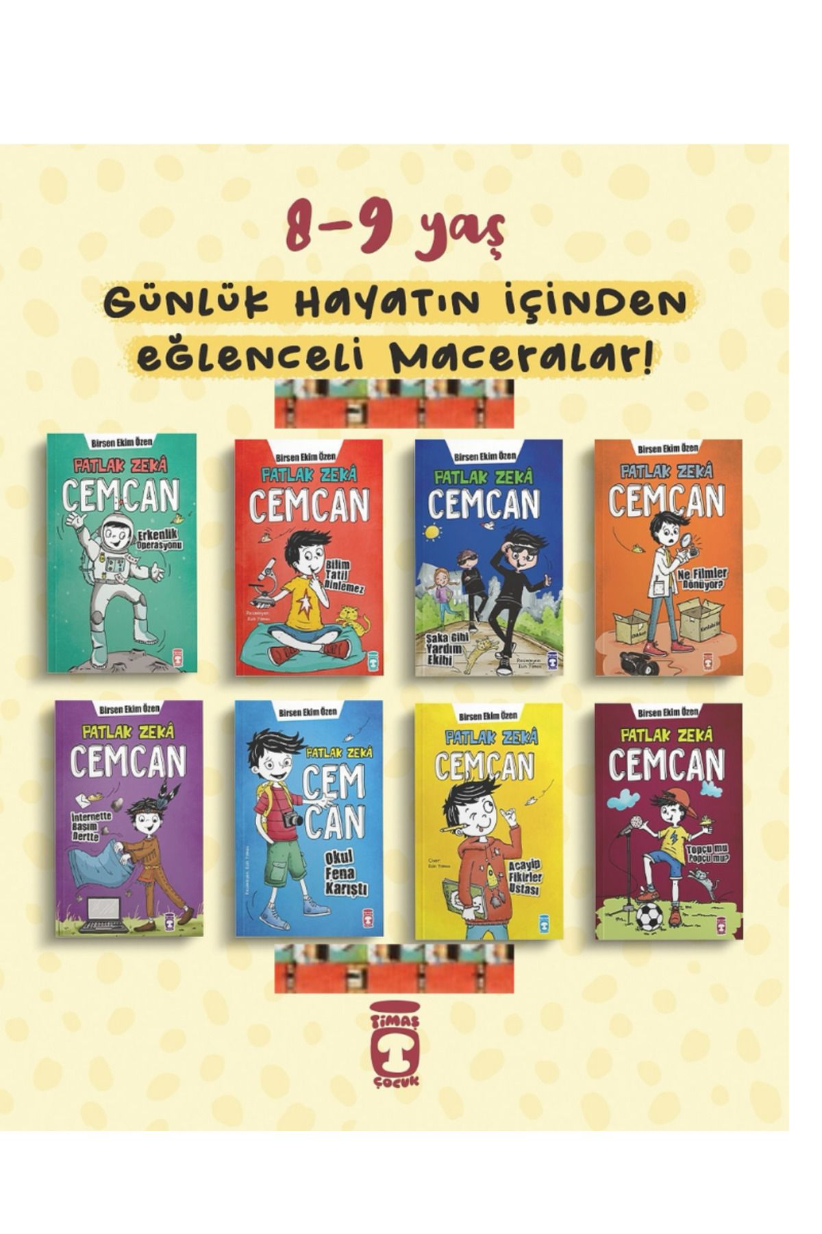 Timaş Çocuk Birsen Ekim Özen-Patlak Zeka Cemcan serisi (8kitap)