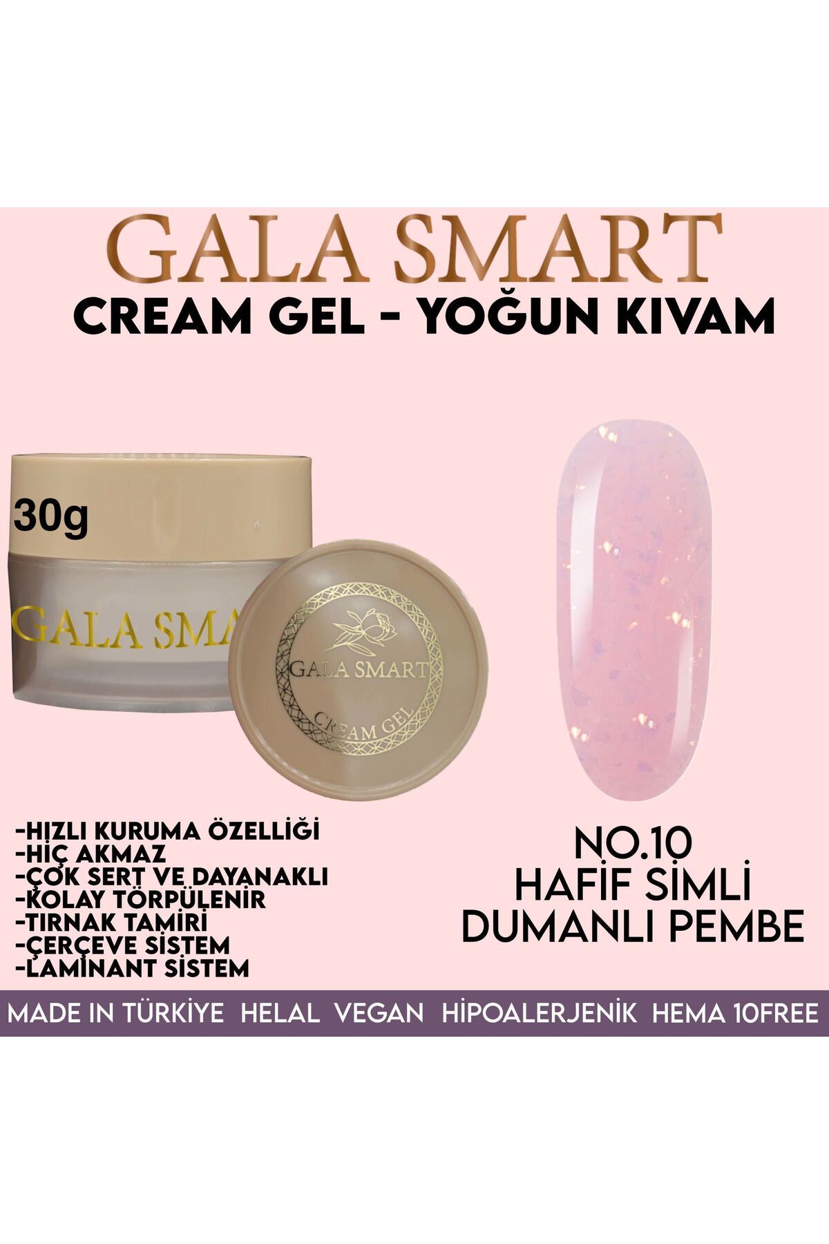 gala smart Cream Jel Yoğun Kıvam 30gr No.10