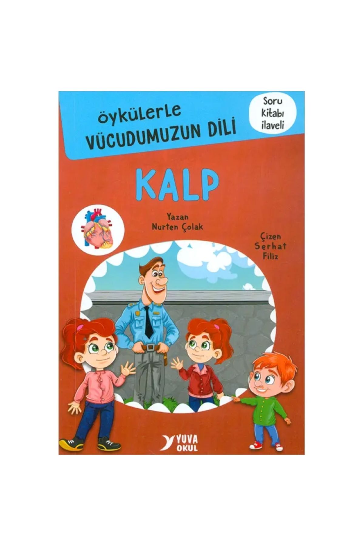 Yuva Yayınları Öykülerle Vücudumuzun Dili KALP - Nurten Çolak - Yuva Yayınları