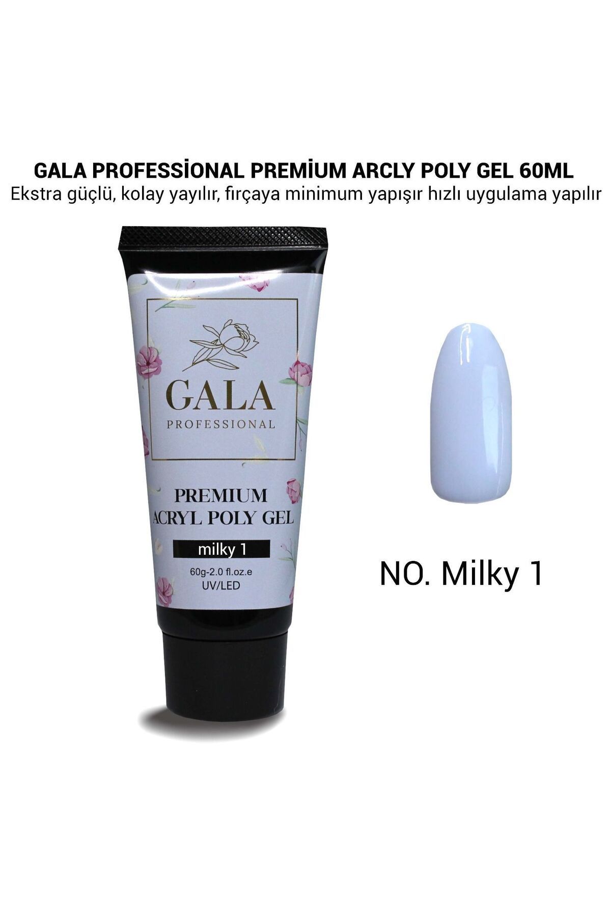 gala smart Premium Akrilik Poly Jel 60ml Milky 1 (Rakı Beyazı)