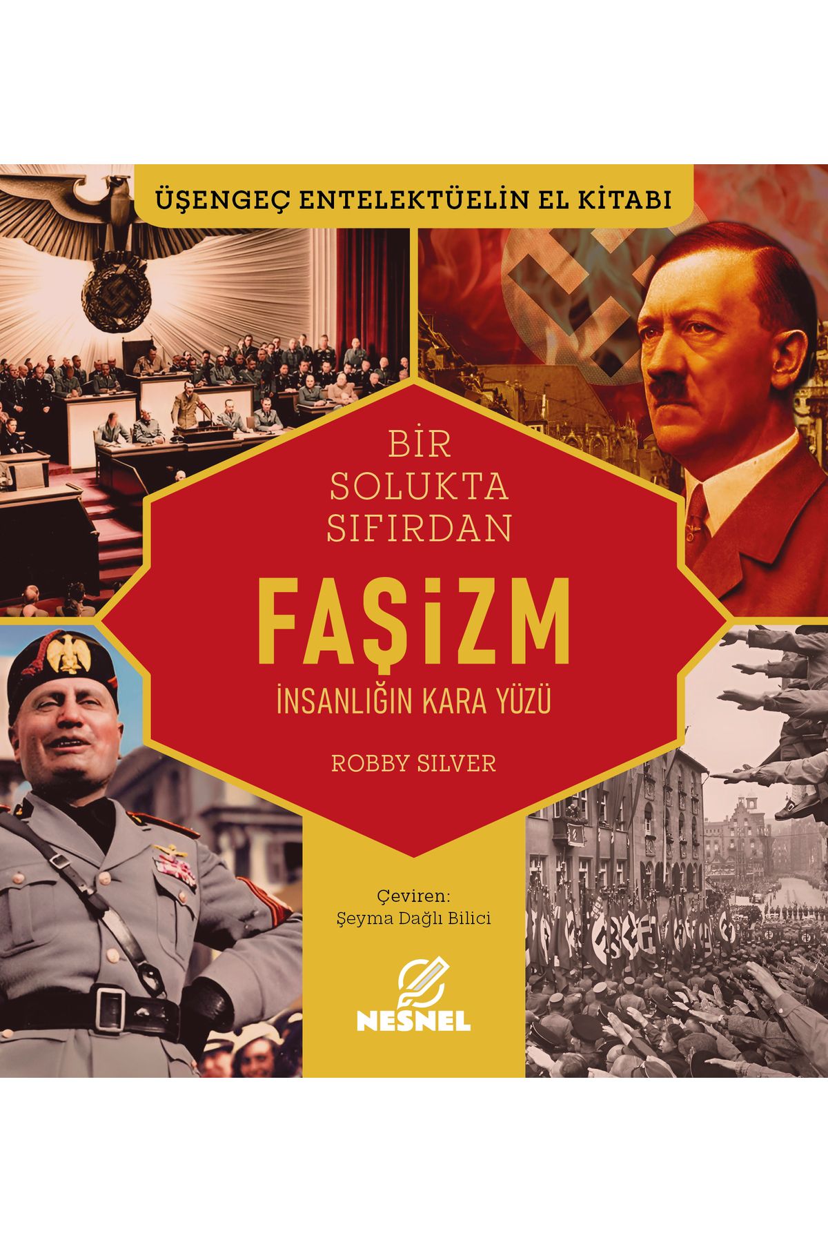 nesnel yayınlar Faşizm - İnsanlığın Kara Yüzü