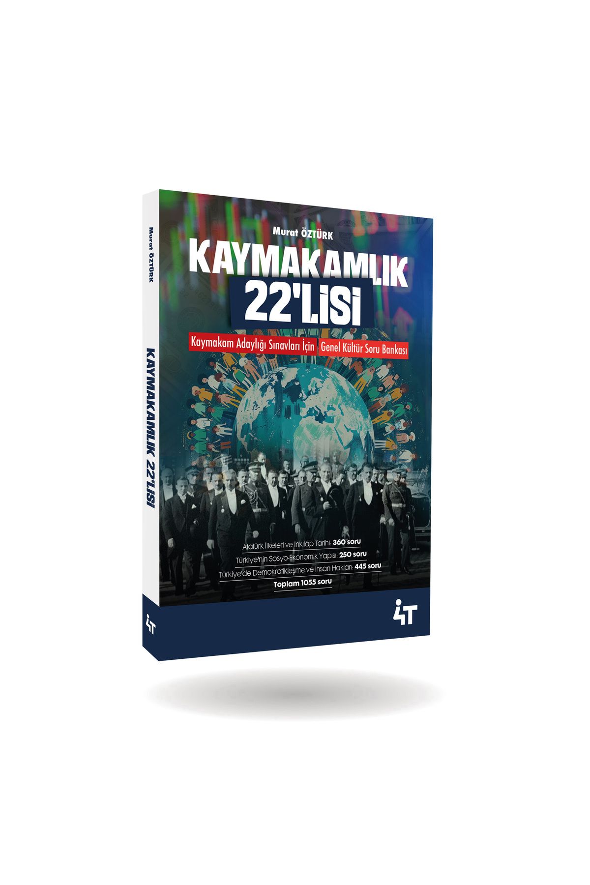 4T Yayınları KAYMAKAMLIK 22’LİSİ