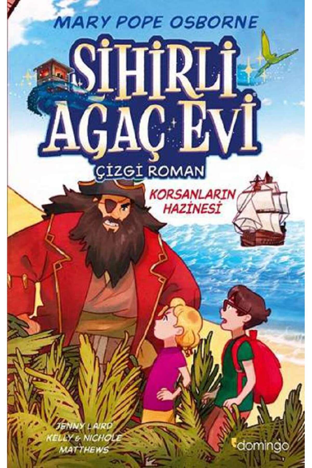 Domingo Yayınevi Sihirli Ağaç Evi -Çizgi Roman- 4: Korsanların Hazinesi