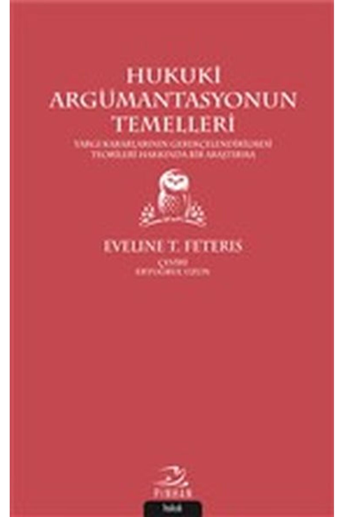 Pinhan Yayıncılık Hukuki Argümantasyonun Temelleri