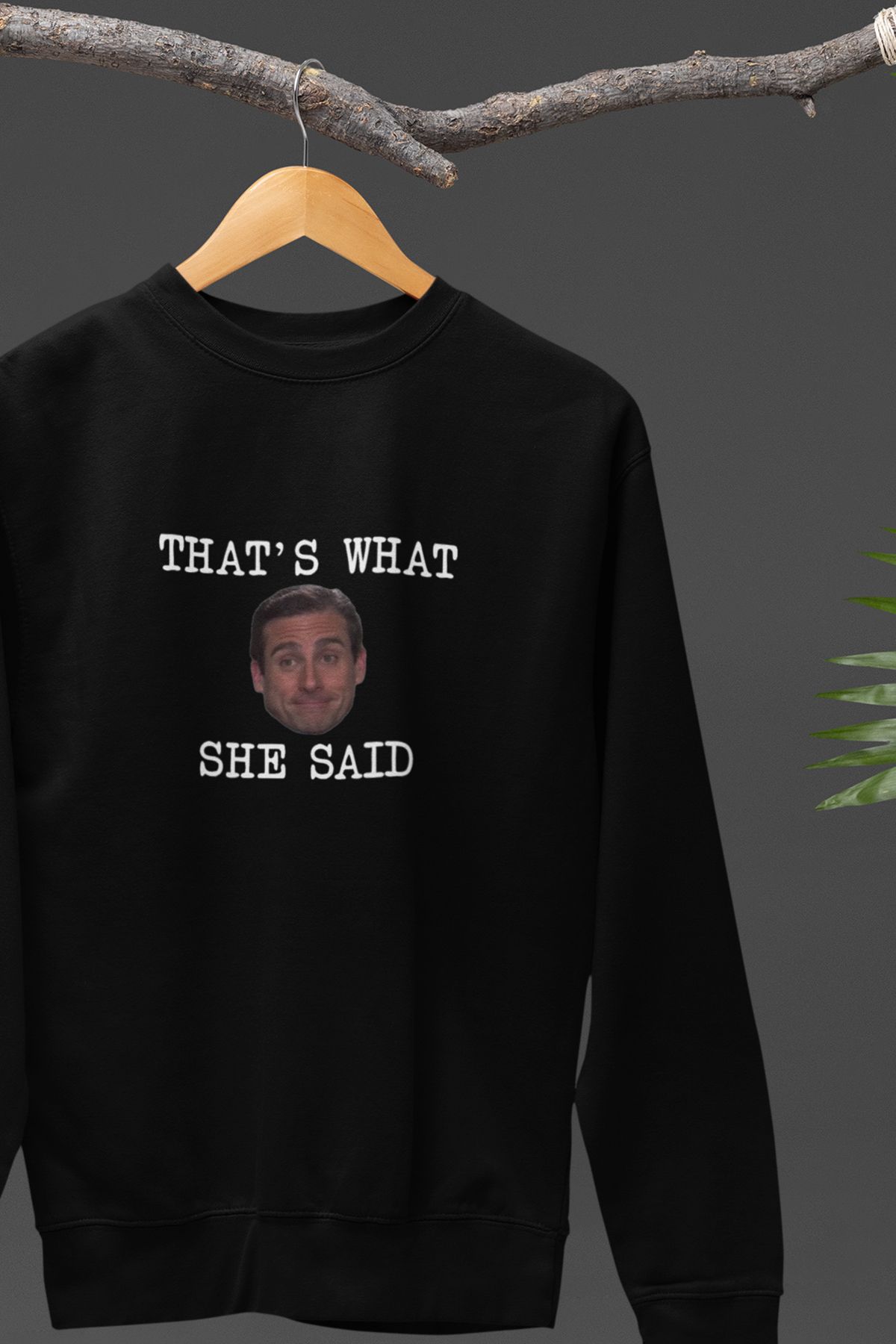 qoeuyl boutique Michael Scott That's What She Said Bos Baskılı The Office Hediyelik Eğlenceli Unisex Sweatshirt