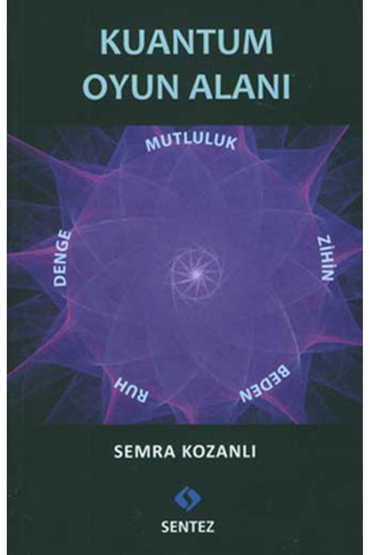 Sentez Yayınları Kuantum Oyun Alanı