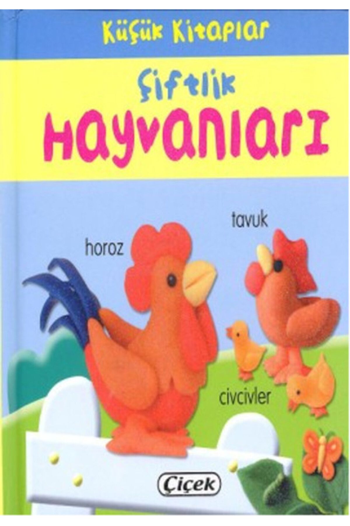 Çiçek Yayıncılık Küçük Kitaplar - Çiftlik Hayvanları