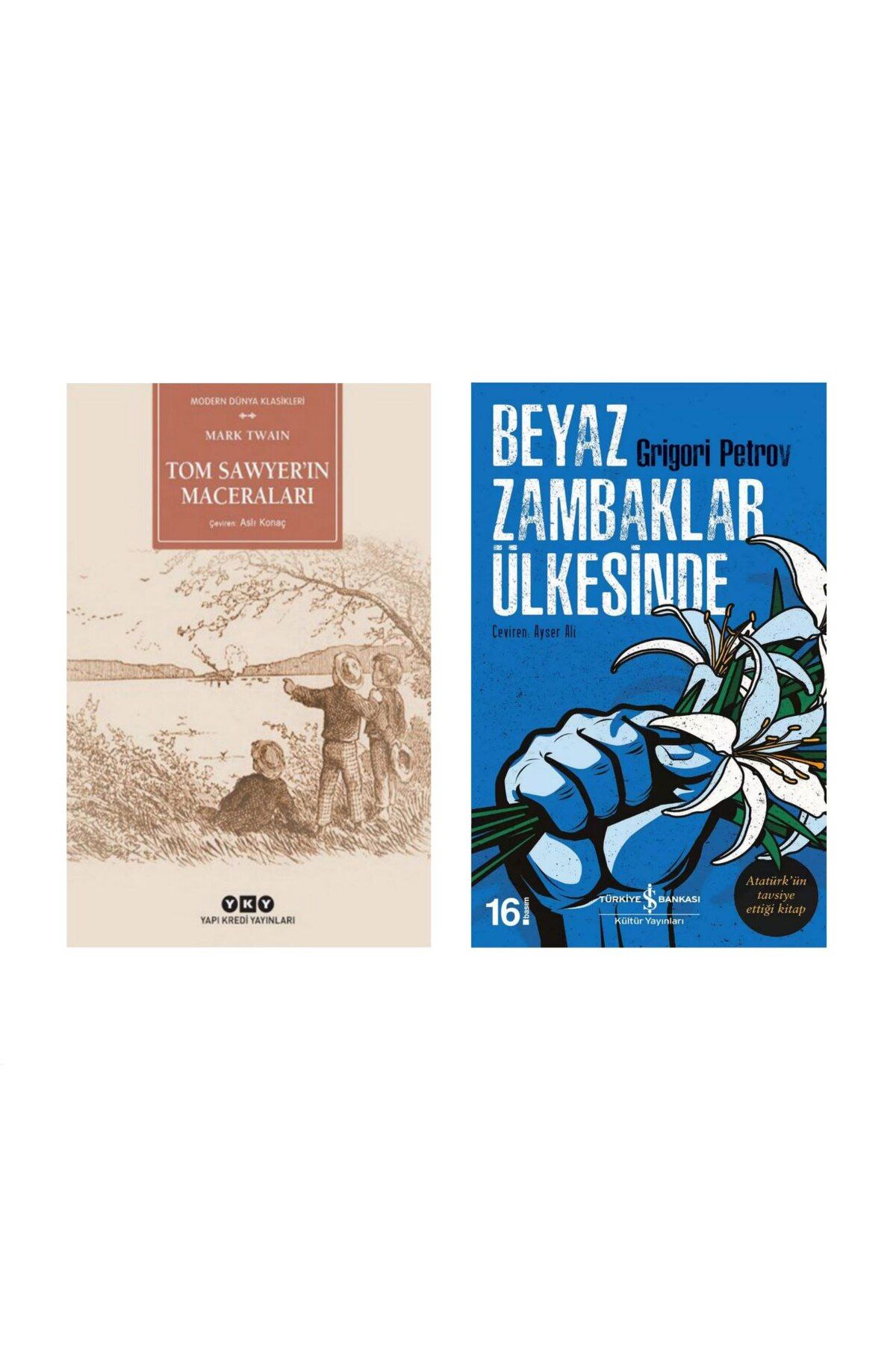 Yapı Kredi Yayınları Tom Sawyerin Maceraları - Mark Twain Beyaz Zambaklar Ülkesinde - Grigori Spiridonoviç Petrov