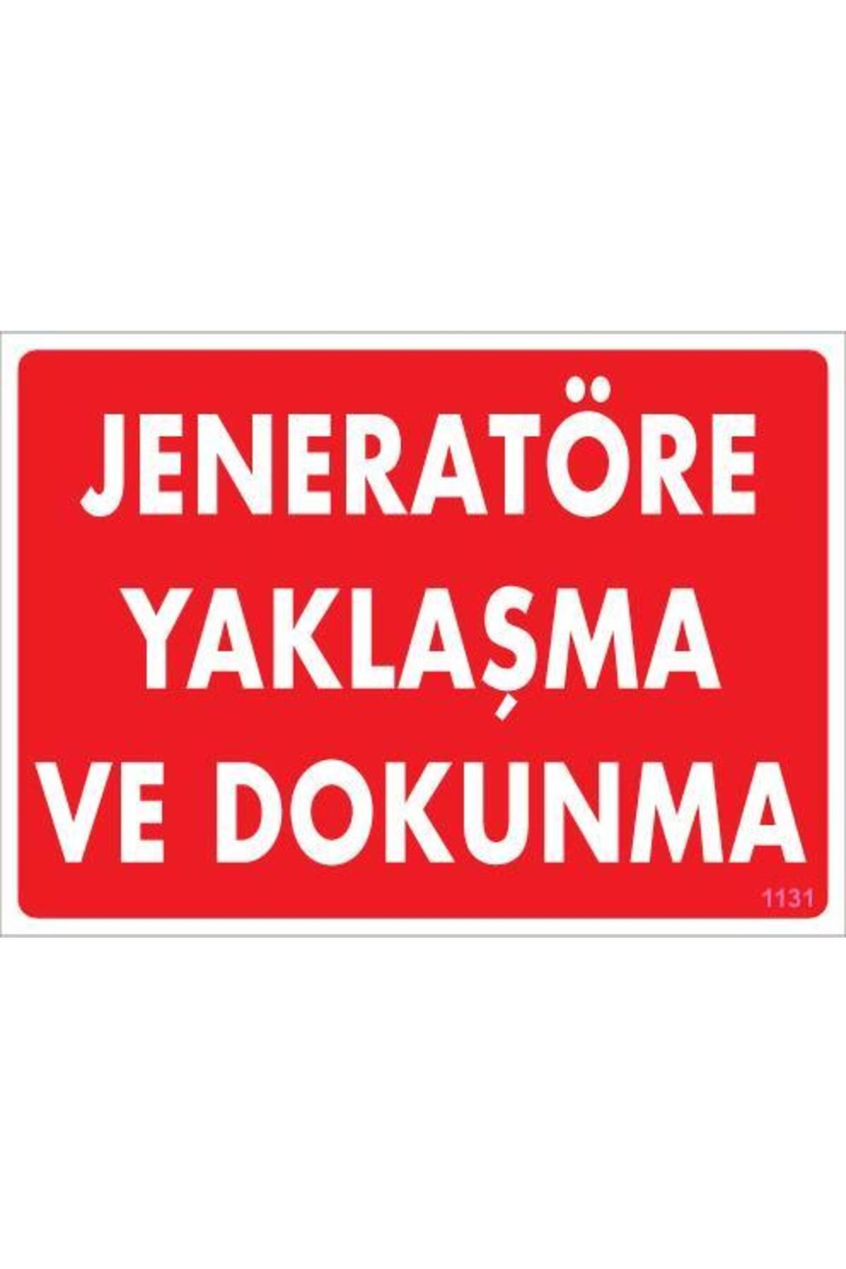 Kuzgun Ticaret Jeneratöre Yaklaşma Uyarı Levhası 25x35 KOD:1131