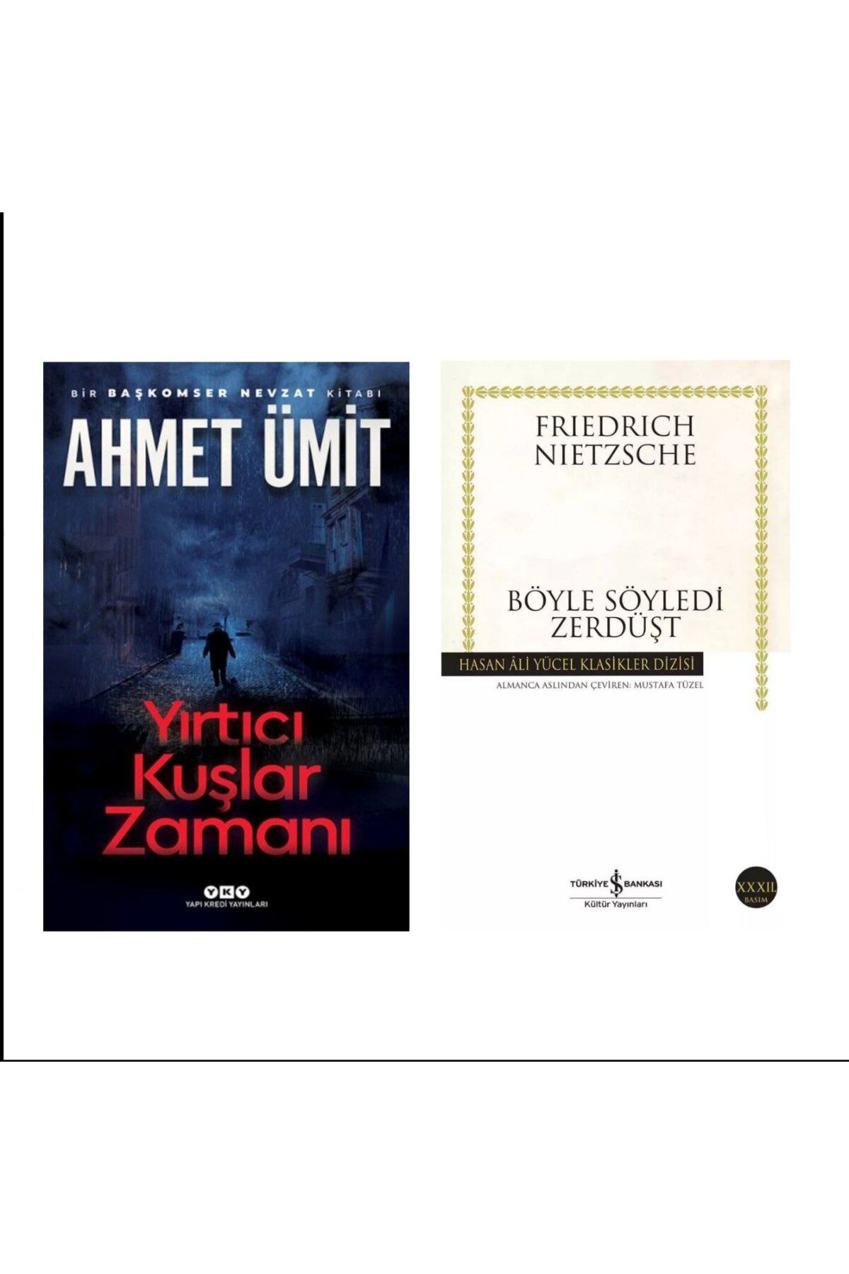 Yapı Kredi Yayınları Yırtıcı Kuşlar Zamanı - Ahmet Ümit Böyle Söyledi Zerdüşt - Friedrich Wilhelm Nietzsche