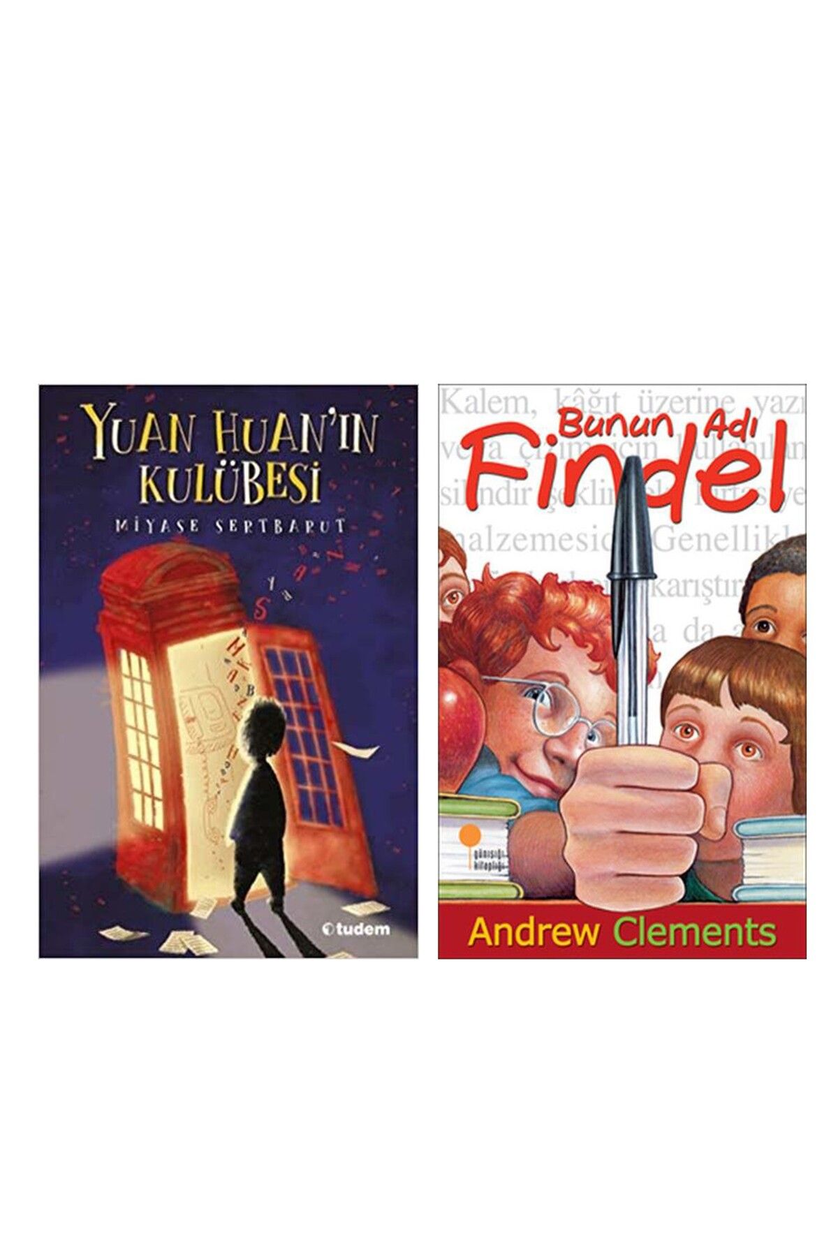 Ankara Kitap Merkezi Günışığı Kitaplığı Bunun Adı Findel ve Tudem Yayınları Yuan Huanın Kulübesi Seti 2 Kitap