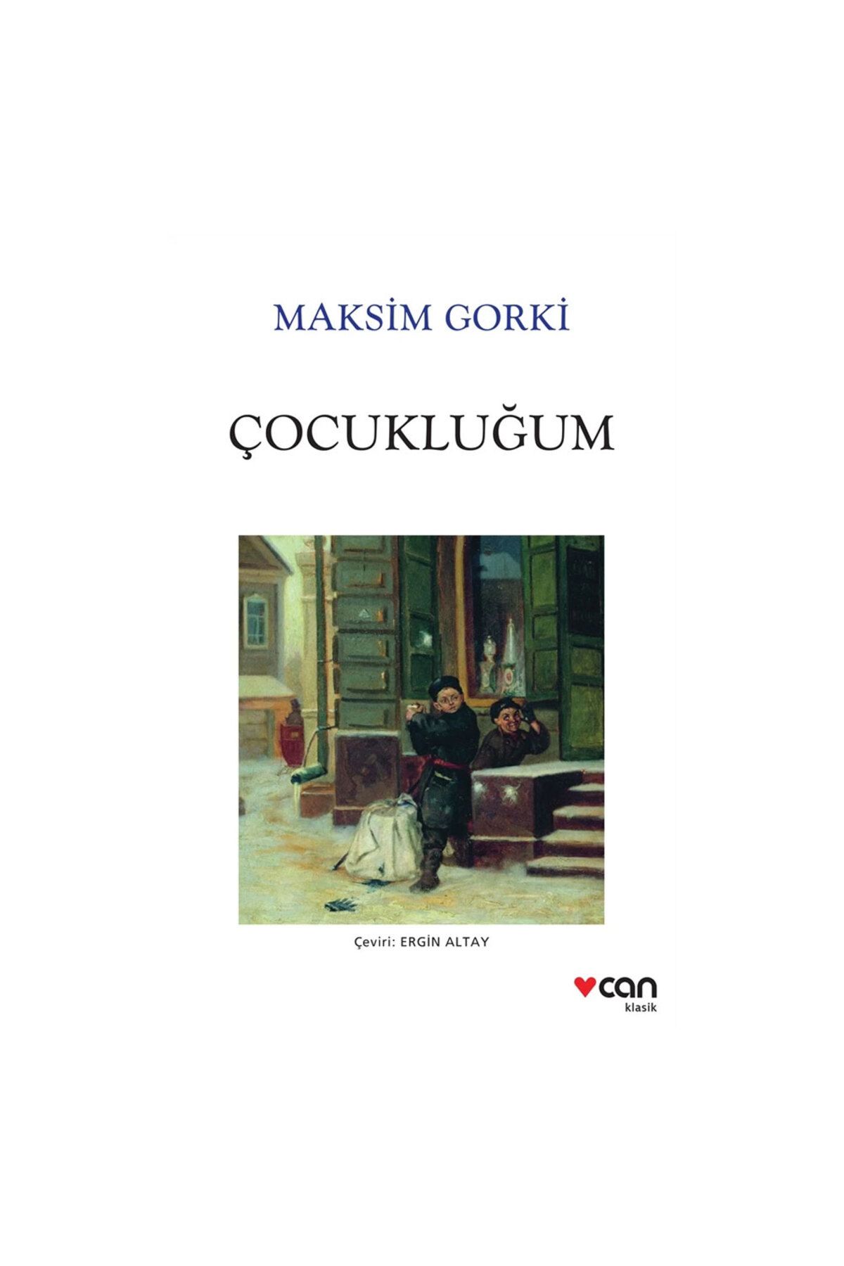Çocukluğum Maksim Gorki