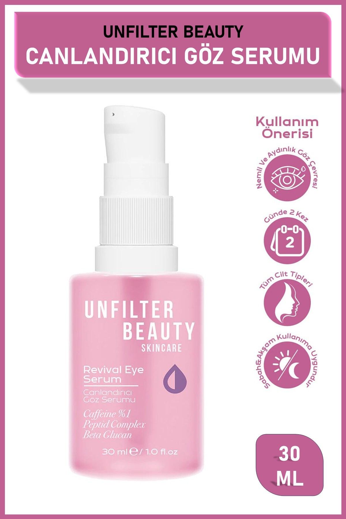 Unfilter Beauty Canlandırıcı Göz Serumu 30 ml