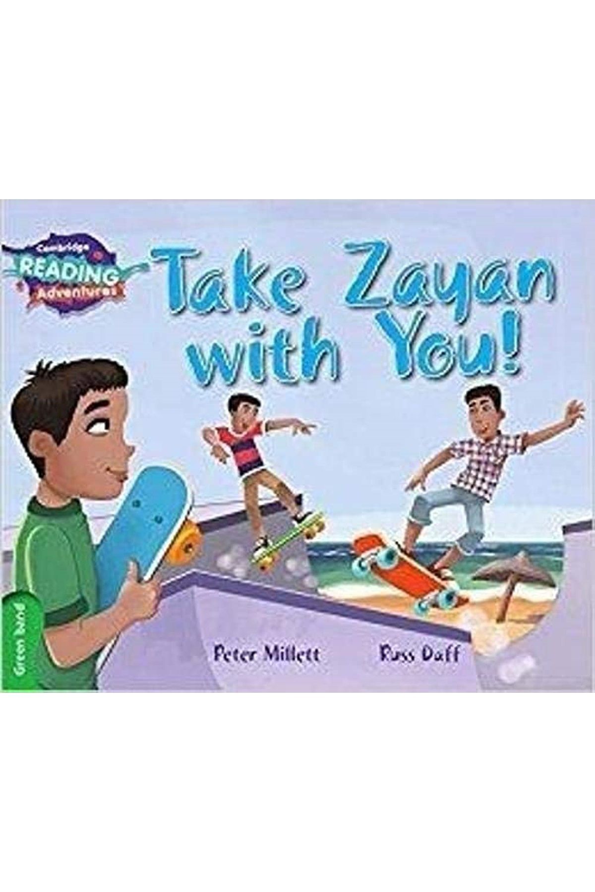 Cambridge University Press-Take Zayan With You Green Band (مغامرات قراءة كامبريدج) 1