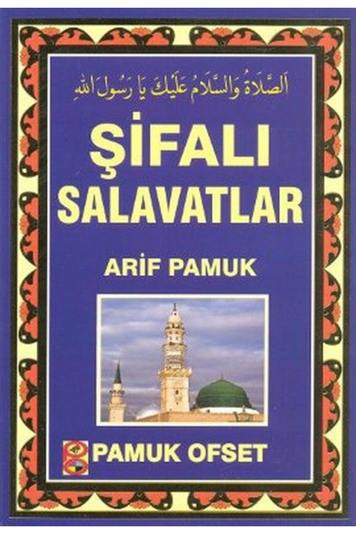 Pamuk Yayıncılık Şifalı Salavatlar (Dua-131)