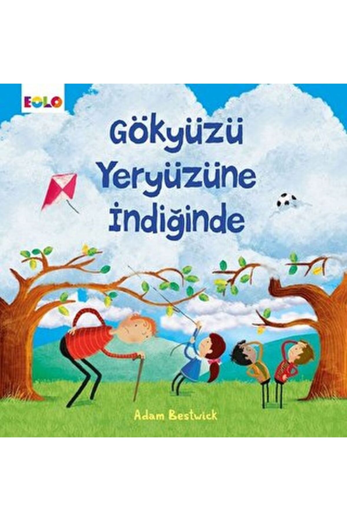 Eolo Gökyüzü Yeryüzüne İndiğinde