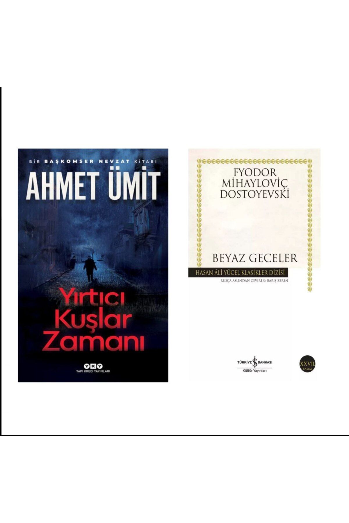 Yapı Kredi Yayınları Yırtıcı Kuşlar Zamanı - Ahmet Ümit Beyaz Geceler - Fyodor Mihayloviç Dostoyevski