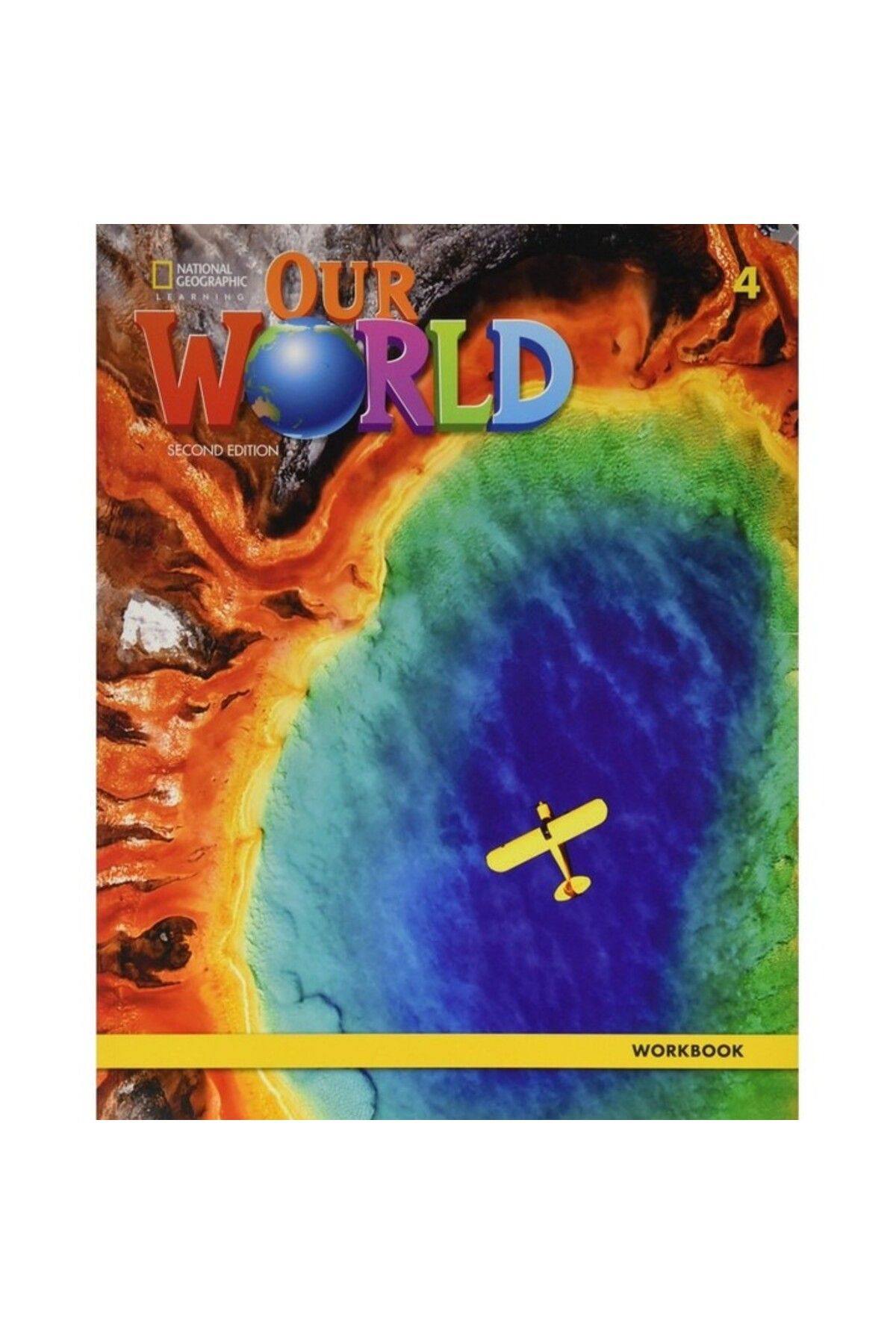 NATIONAL GEOGRAPHIC Our World 4 Workbook