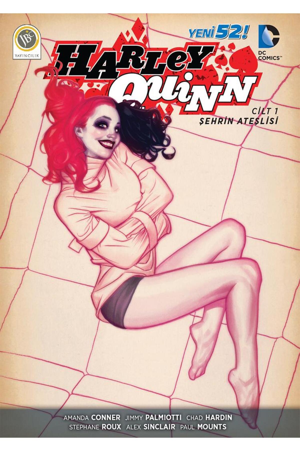 Jbc Yayıncılık Harley Quinn Cilt 1 - Şehrin Ateşlisi - Fiyatı