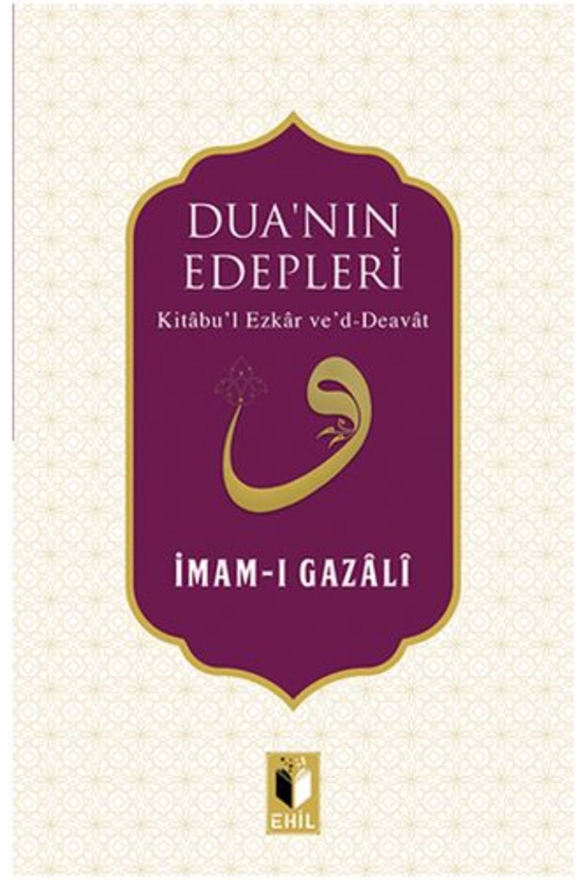 Ehil Yayınları Dua'nın Edepleri