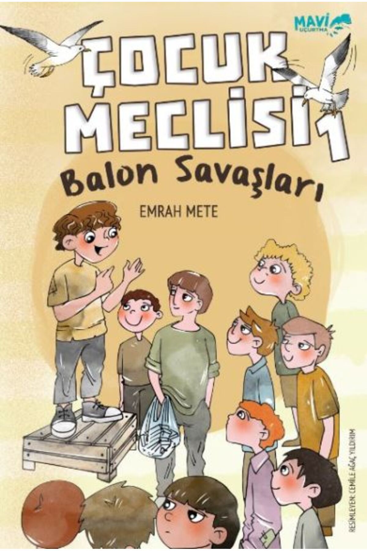 Mavi Uçurtma Yayınları Çocuk Meclisi 1 - Balon Savaşları