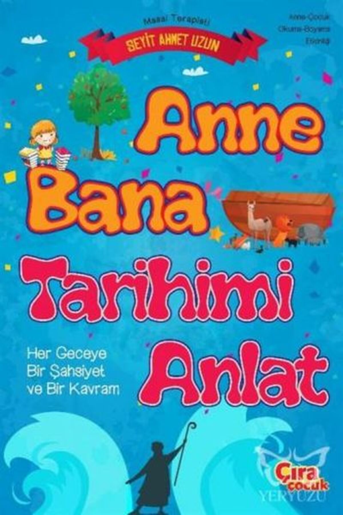 Çıra Çocuk Yayınları Anne Bana Tarihimi Anlat