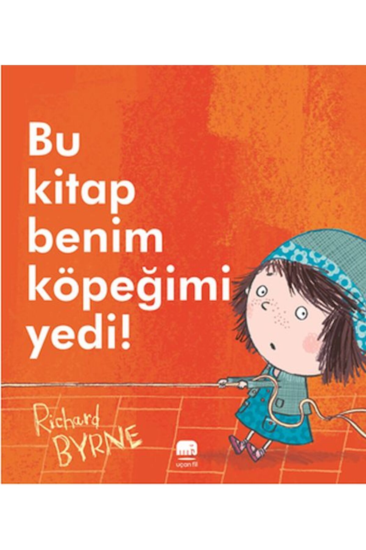 Uçan Fil Yayınları Bu Kitap Benim Köpeğimi Yedi