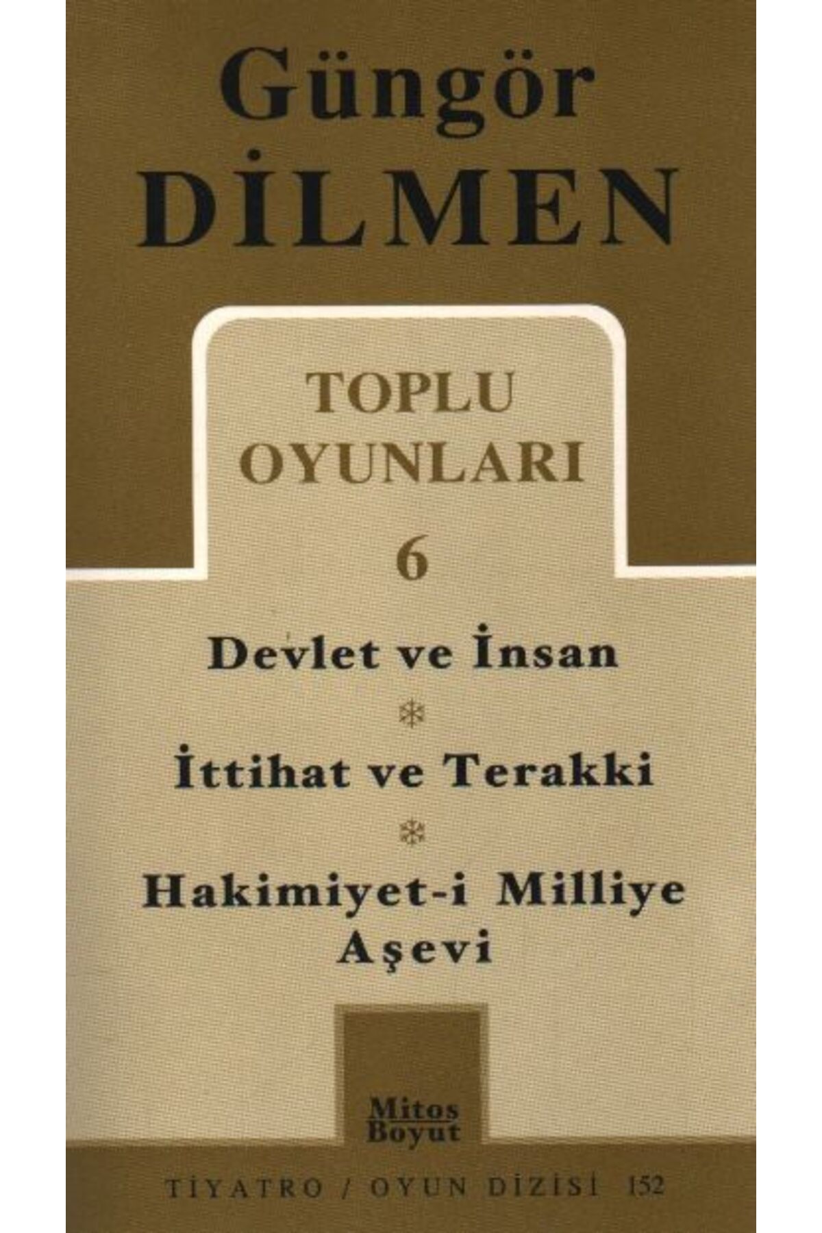 Mitos Boyut Yayınları Toplu Oyunlar 6 Devlet ve İnsan -(152)
