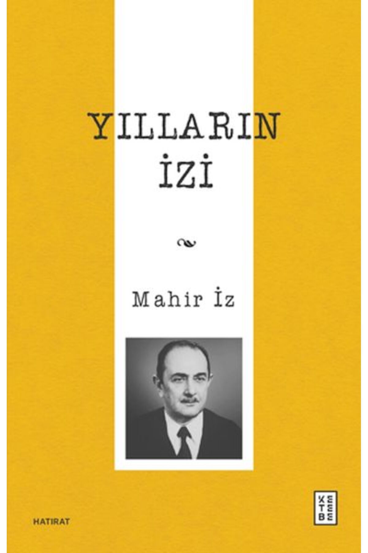 Ketebe Yayınları Yılların İzi