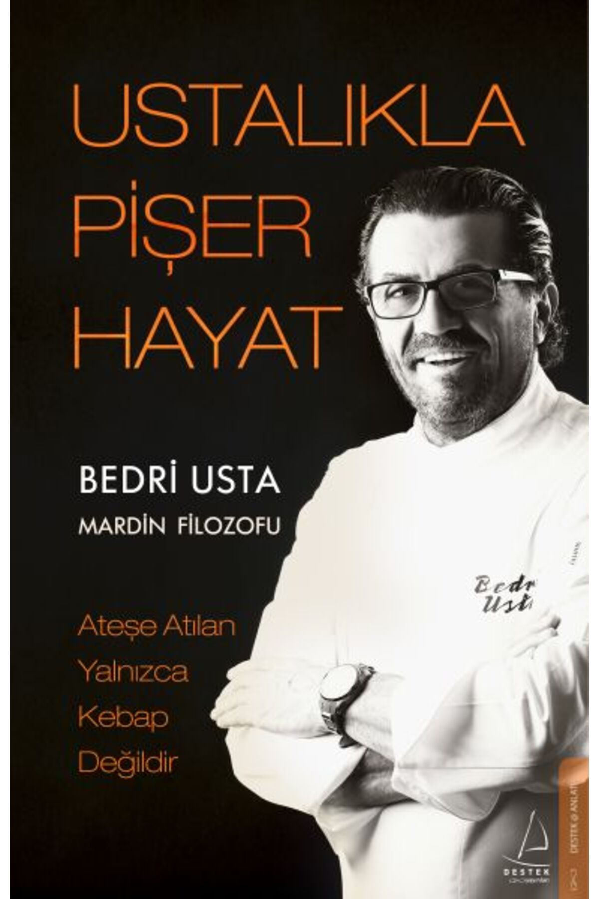 Destek Yayınları Ustalıkla Pişer Hayat