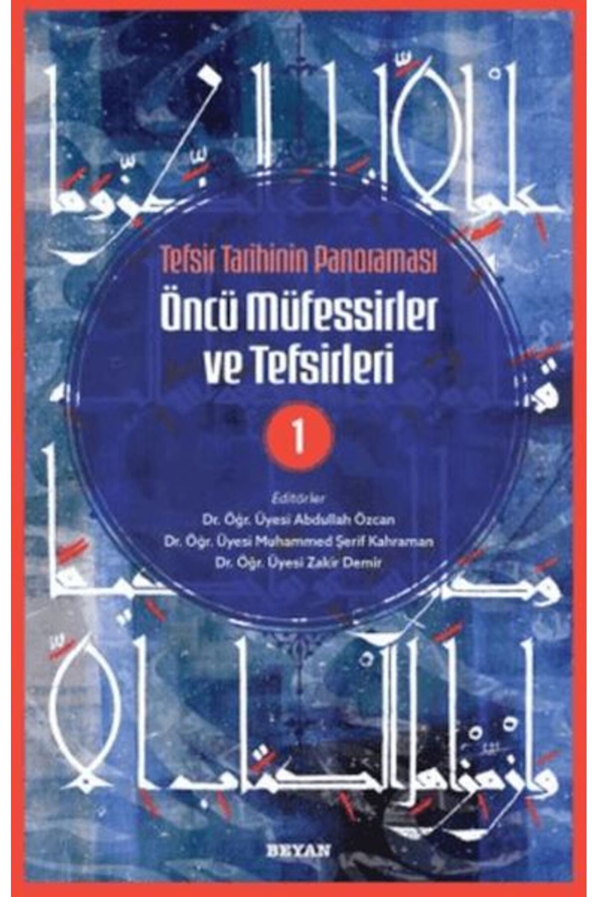 Destek Yayınları Tefsir Tarihinin Panoraması Öncü Müfessirler ve Tefsirleri -1