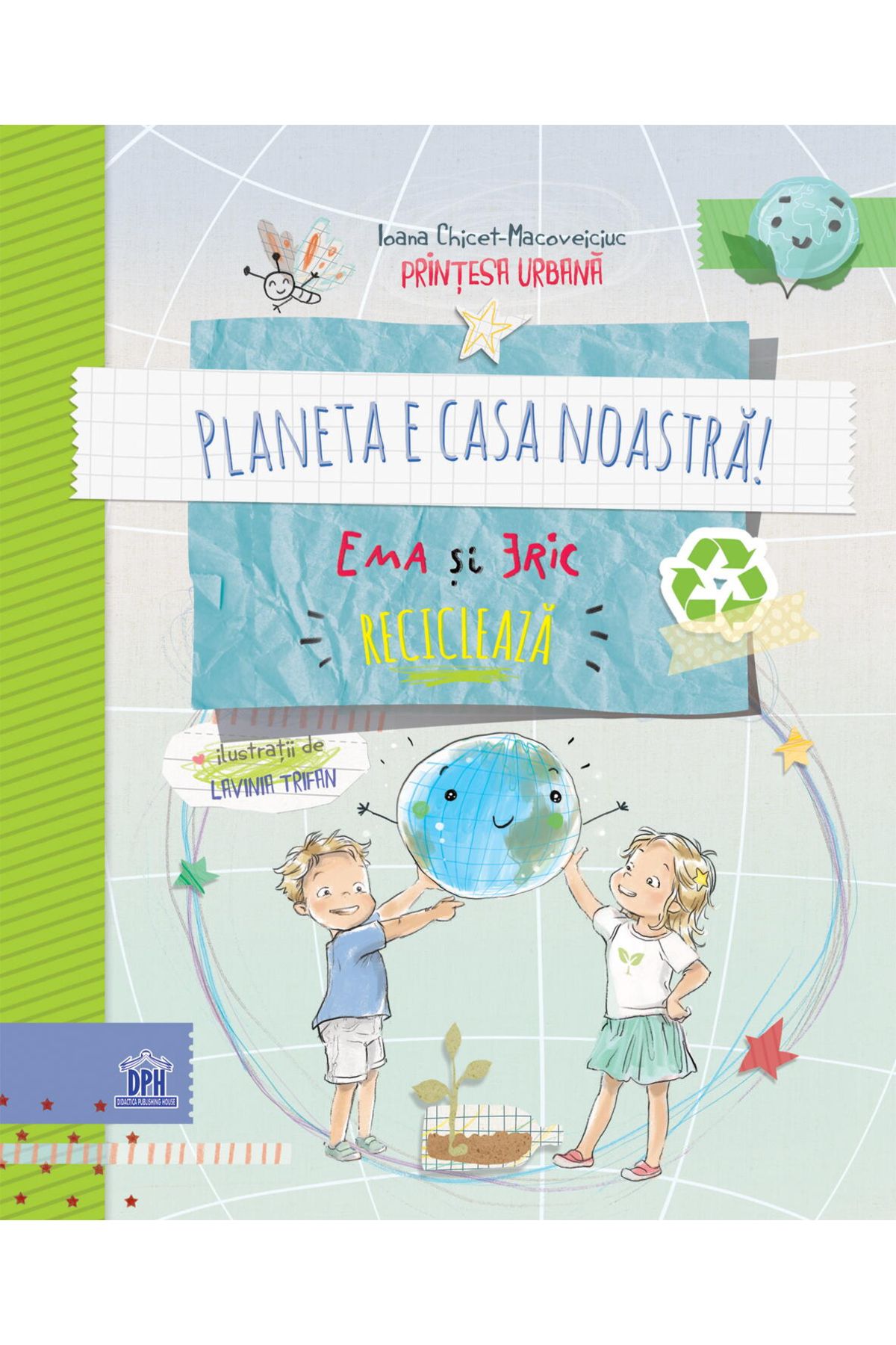 Dph Planeta E Casa Noastra! Ema Si Eric Recicleaza - One Size