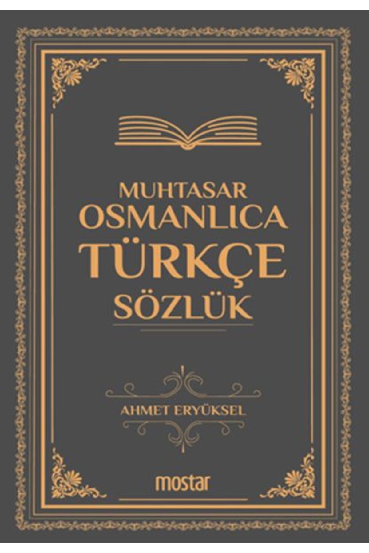 Mostar Yayınları Muhtasar Osmanlıca Türkçe Sözlük