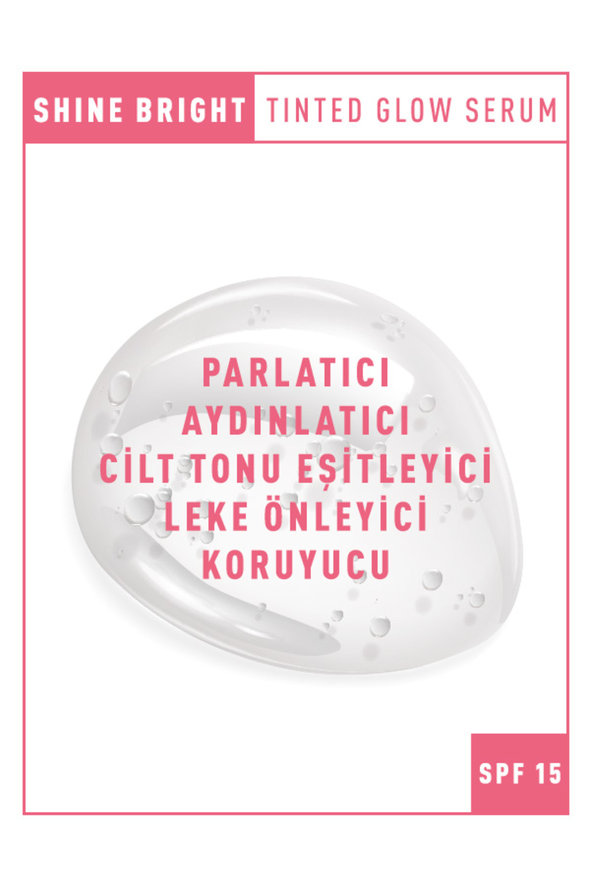 Shine Bright Tinted Glow Serum I Cilt Aydınlatıcı I Parlatıcı I Nemlendirici Serum SPF15 — تصویر 7 از 8