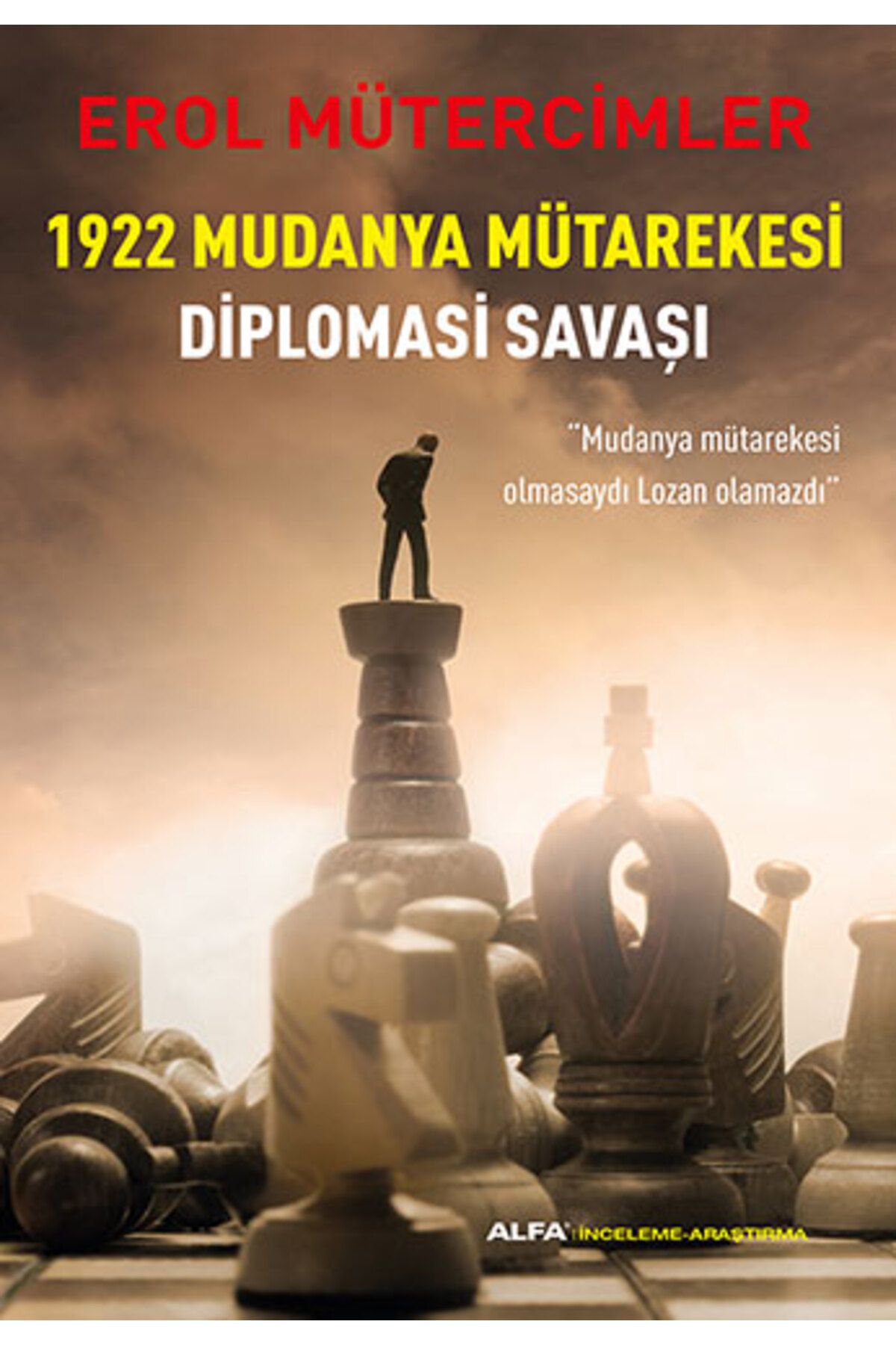 Alfa Yayınları 1922 Mudanya Mütarekesi Diplomasi Savaşı + Gelibolu 1915 + Okuma Sticker'ları