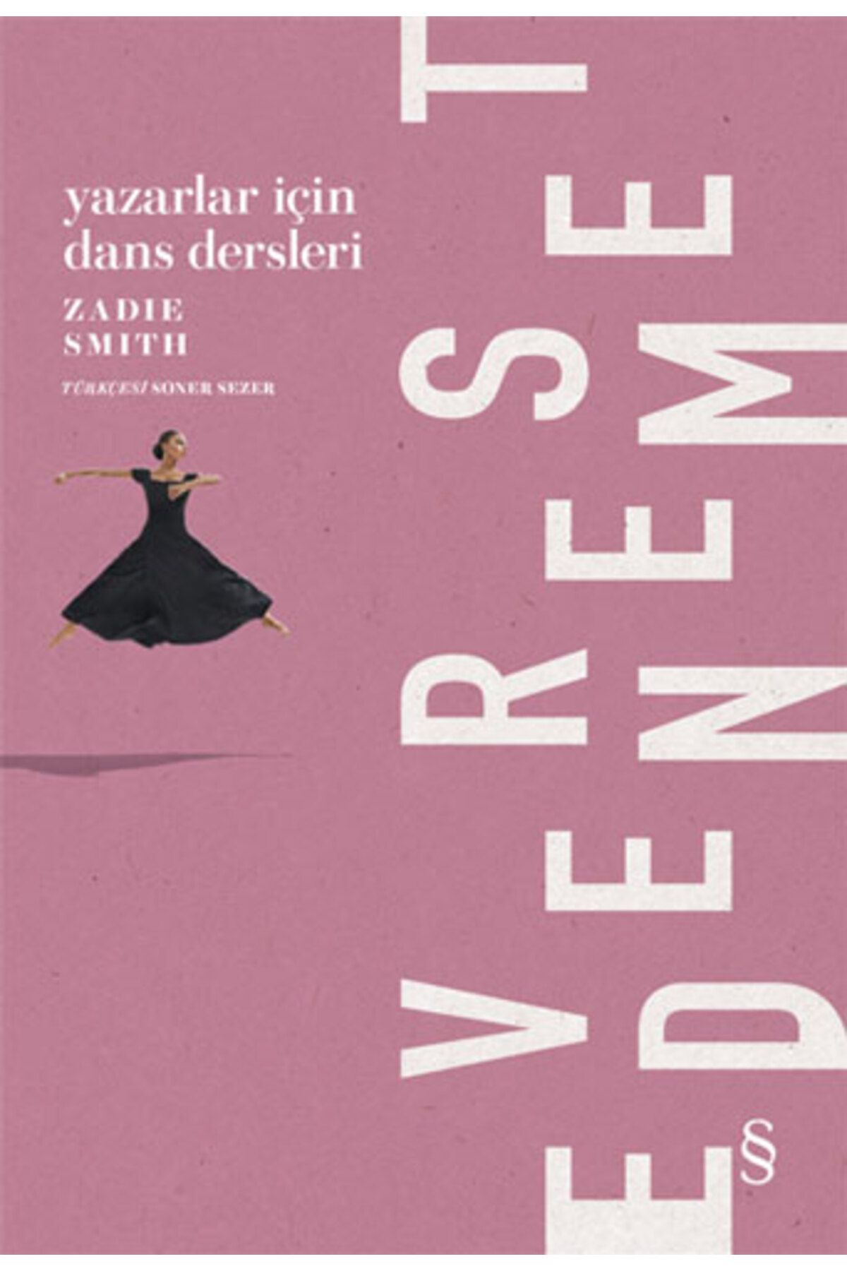 Everest Yayınları Yazarlar İçin Dans Dersleri + Kamboçya Elçiliği + İmza Toplayan Adam + Okuma Sticker'ları