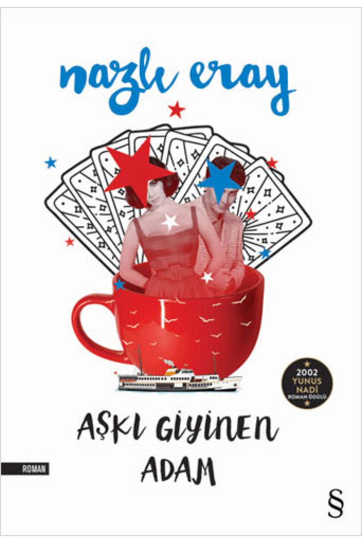 Everest Yayınları Aşkı Giyinen Adam + Kalbin Güneybatısı + Okuma Sticker'ları