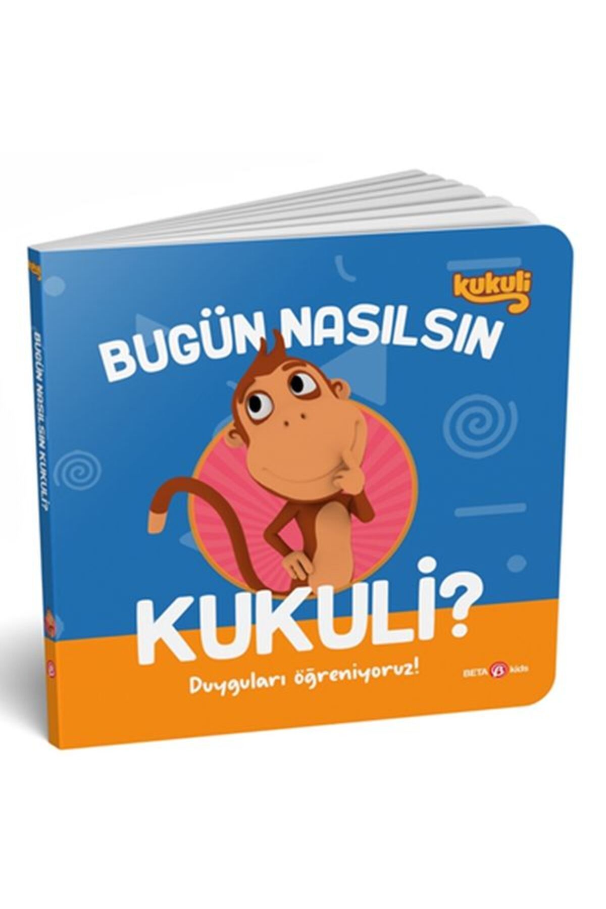 Beta Kids Yayınları Bugün Nasılsın Kukuli? - Duyguları Öğreniyoruz!